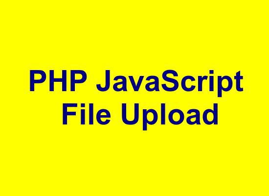 Загрузка файлов на сервер с помощью JavaScript